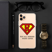 Load image into Gallery viewer, Not all Heroes wear capes, Iphone Case