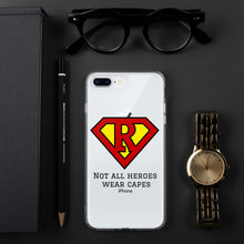 Load image into Gallery viewer, Not all Heroes wear capes, Iphone Case