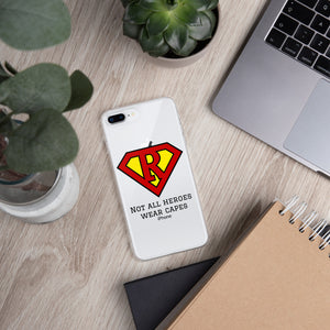 Not all Heroes wear capes, Iphone Case