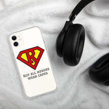 Load image into Gallery viewer, Not all Heroes wear capes, Iphone Case