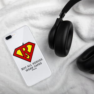 Not all Heroes wear capes, Iphone Case