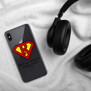 Not all Heroes wear capes, Iphone Case