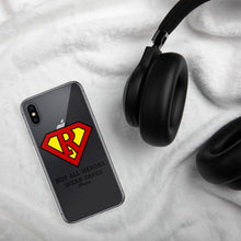 Load image into Gallery viewer, Not all Heroes wear capes, Iphone Case