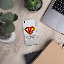 Load image into Gallery viewer, Not all Heroes wear capes, Iphone Case