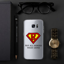 Load image into Gallery viewer, Not all Heroes wear capes, Samsung Case